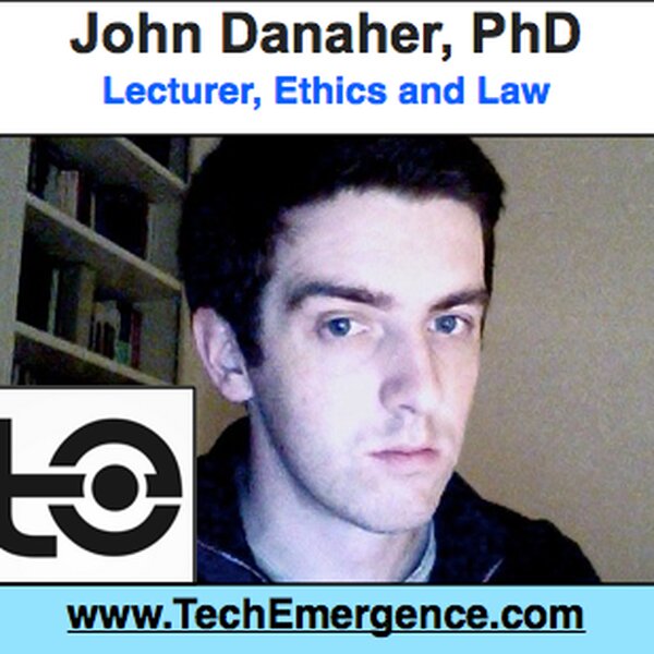 The Question of Human "Enhancement," Past and Future - with John Danaher, Ph.D.