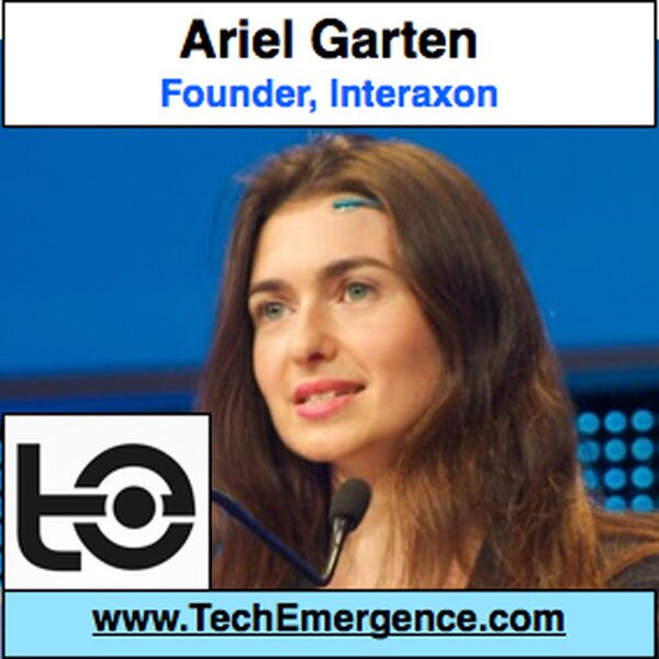 The Science Behind Non-Invasive Brain Machine Interface - with Interaxon Founder Ariel Garten
