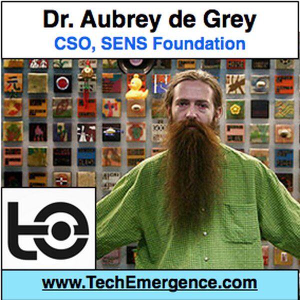 Aubrey de Grey - Chief Science Officer, SENS Foundation - On Ending the Disease of Death