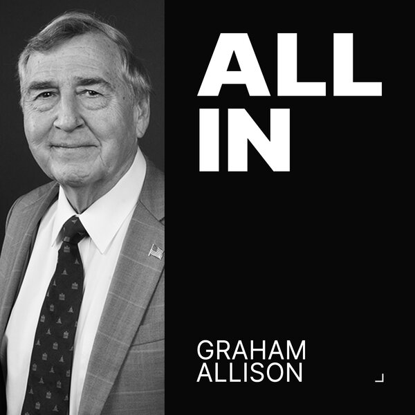 Graham Allison on the Global Realignment: Iran, China, Israel, Greenland