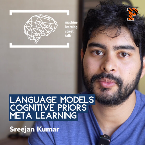 #97 SREEJAN KUMAR - Human Inductive Biases in Machines from Language