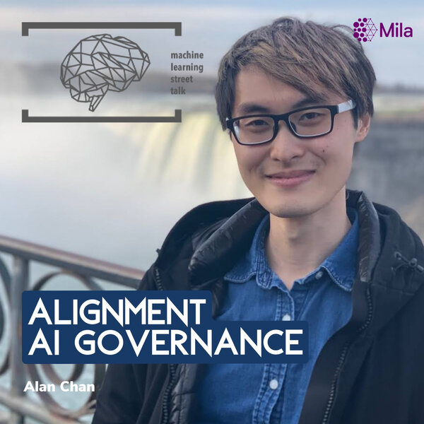 #94 - ALAN CHAN - AI Alignment and Governance #NEURIPS