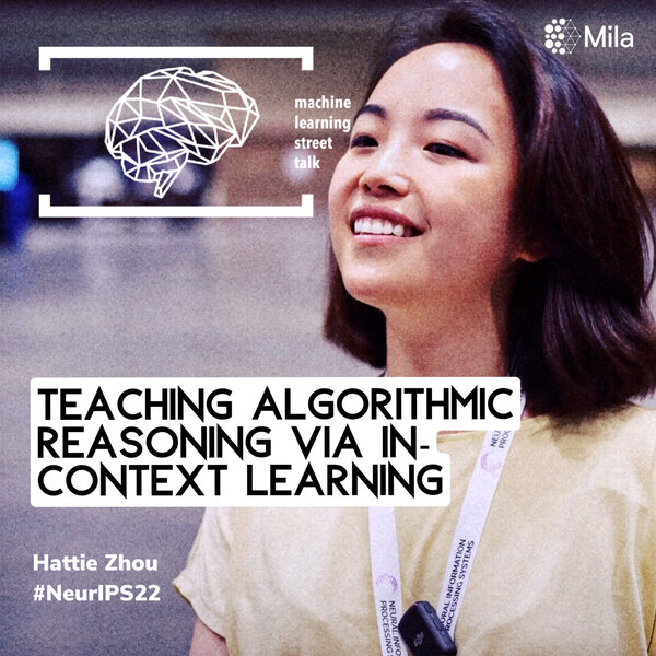 #91 - HATTIE ZHOU - Teaching Algorithmic Reasoning via In-context Learning #NeurIPS