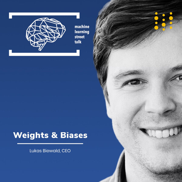 #76 - LUKAS BIEWALD (Weights and Biases CEO)