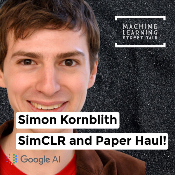 #032- Simon Kornblith / GoogleAI - SimCLR and Paper Haul!