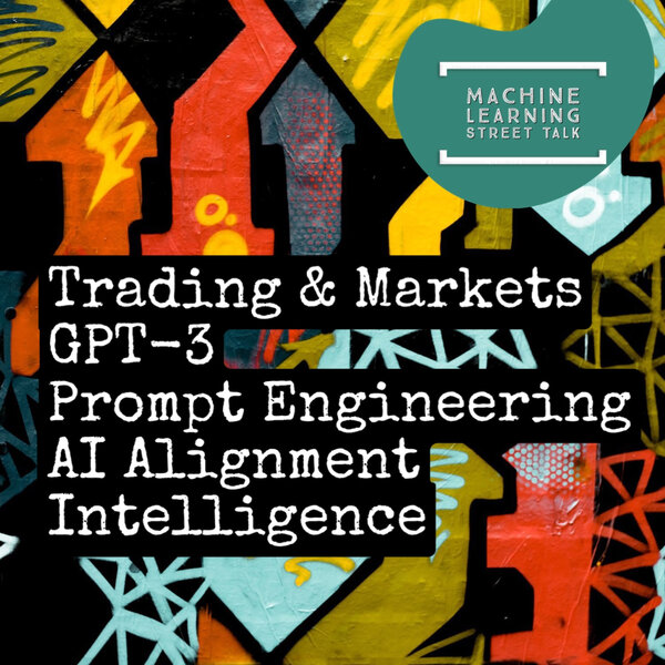 #029 GPT-3, Prompt Engineering, Trading, AI Alignment, Intelligence