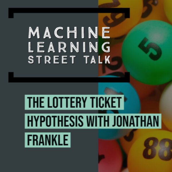 The Lottery Ticket Hypothesis with Jonathan Frankle