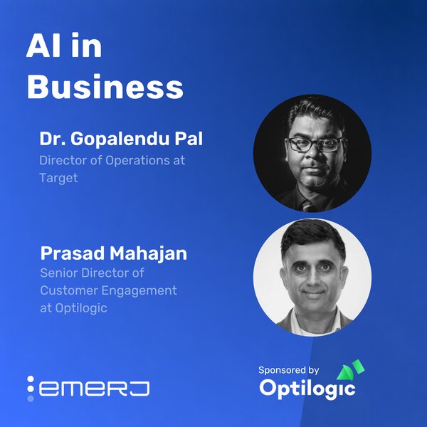 Closing the Decision Gap in Volatile Supply Chains - with Prasad Mahajan of Optilogic and Dr. Gopalendu Pal of Target