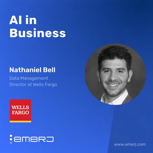 Managing Change Across Modern Financial Operations - with Nathaniel Bell of Wells Fargo