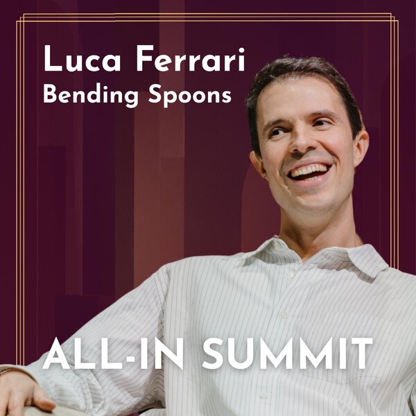 Luca Ferrari, Bending Spoons CEO: The $40K Origin Story, Buying Product-Market Fit & Why Private Equity Can't Compete