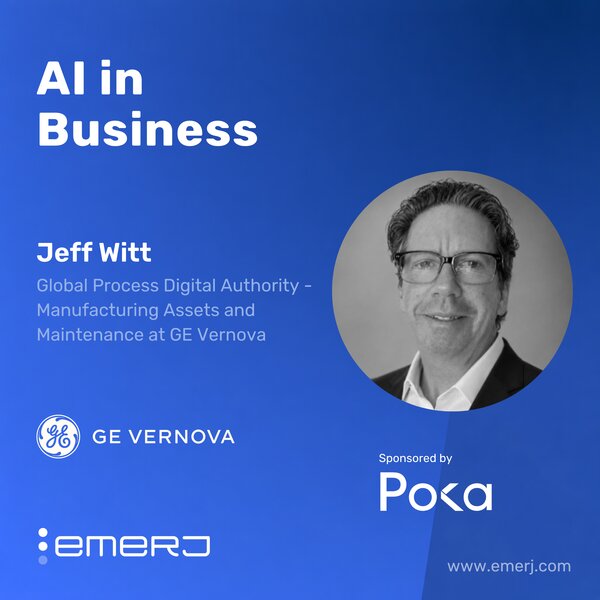 The Real‑World Conditions That Shape Industrial AI - with Jeff Witt of GE Vernova