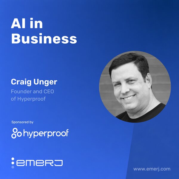 Modernizing Enterprise GRC for Continuous Assurance - with Craig Unger of Hyperproof